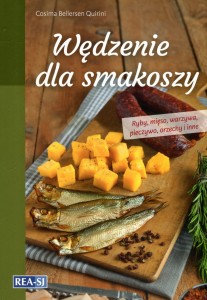 Wędzenie dla smakoszy Ryby, mięso, warzywa, pieczy