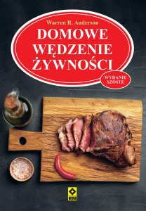 Warren R. Anderson DOMOWE WĘDZENIE ŻYWNOŚCI(Wyd.6)