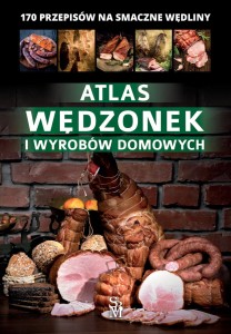 Atlas wędzonek i wyorbów domowych wyd.2022